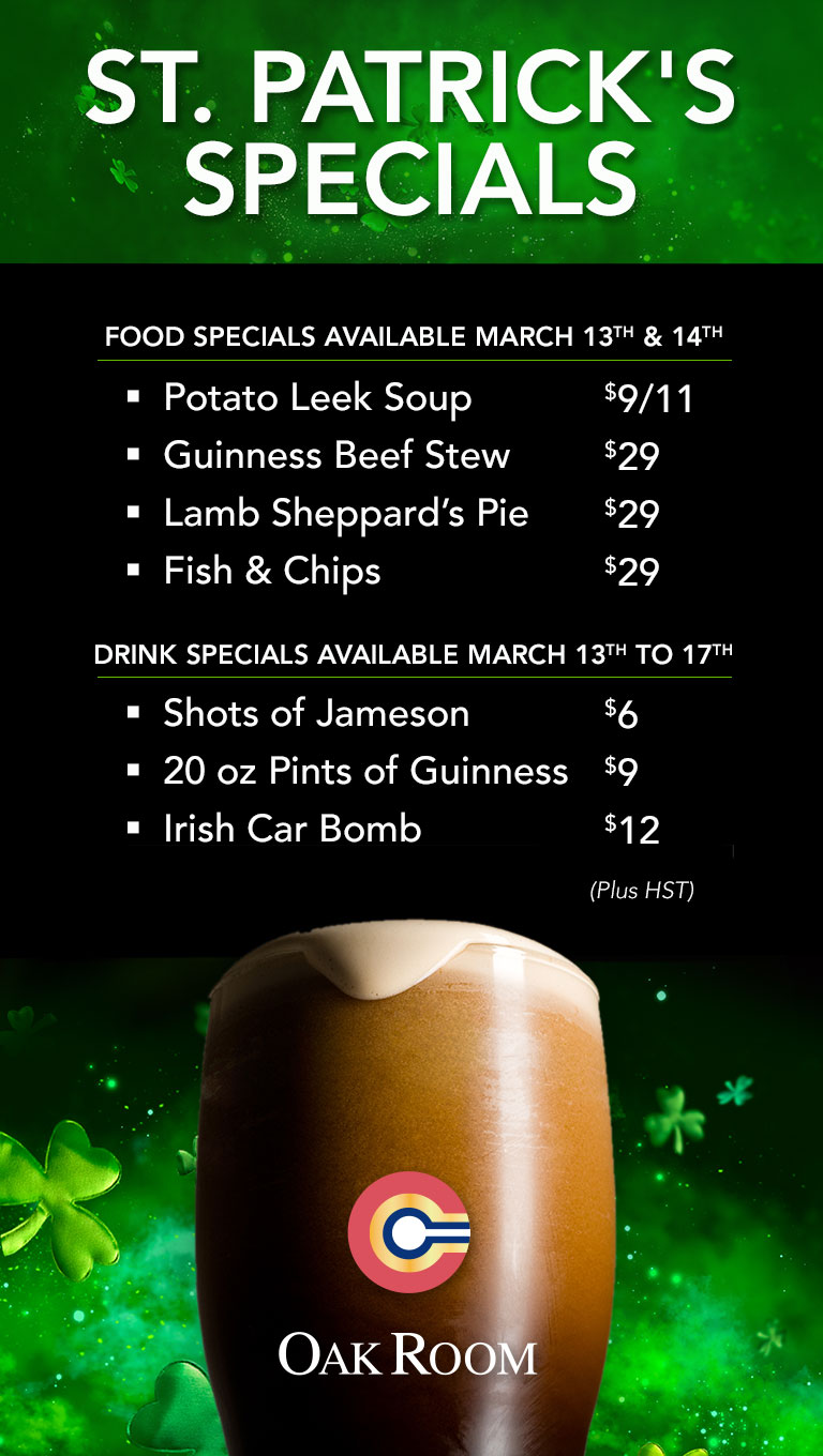 St Patrick's Day Specials in the Oak Room - available March 13th & 14th